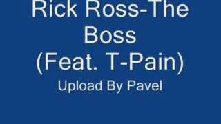 Rick Ross-The Boss (Feat. T-Pain)
