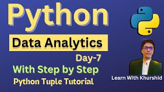 Day 7 Python Tuple Tutorial for Data Analytics | Python Tutorial