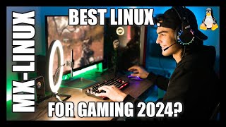 Is MX-Linux a Straight Replacement For Windows as a Gaming Platform in 2024?