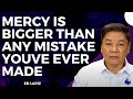 Please Pray - Mercy Is Bigger Than Any Mistake Youve Ever Made | ED.LAPIZ 2024