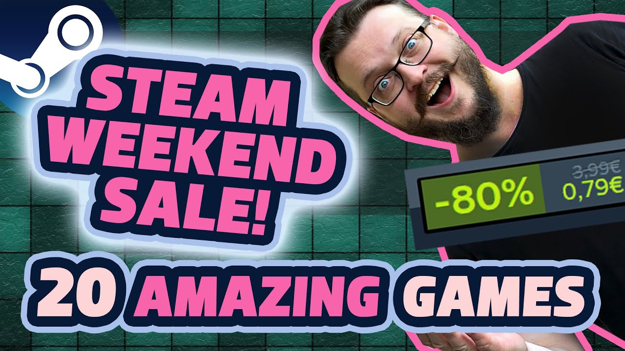 Steam Weekend Sale 20 Awesome Discounted Games Youtube