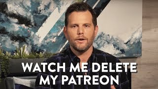 Dave Rubin: Watch Me Delete My Patreon LIVE | DIRECT MESSAGE | Rubin Report