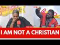 I AM NOT A CHRISTIAN