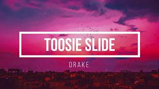 Drake - Toosie Slide (lyrics) "left foot up, right foot slide"