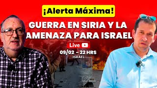 [ALERTA] Siria en Guerra La Nueva Amenaza que Acecha a Israel | Natalio Steiner & Richard Kaufmann