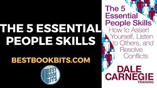 The 5 Essential People Skills | Dale Carnegie | Book Summary