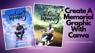 Canva Tutorial: Create A Memorial Graphic
