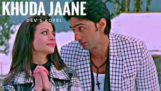 Khuda jaane || Lofi Romantic Song || Dev s Koyel Bangla 🥀 love song #adios #Khudajaane