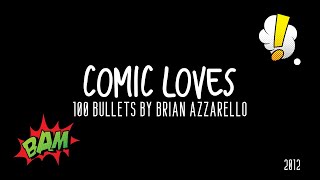 Comic Loves | 100 Bullets by Azzarello \u0026 Risso