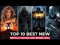 Top 10 New Netflix Original Series And Movies Released In 2024 | Best Movies and Shows on Netflix