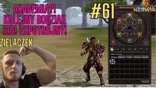 Nerwia2.PL #61 💸DRAGON?! AKADEMIA?!💸NOWY BODZIAK 120! :D