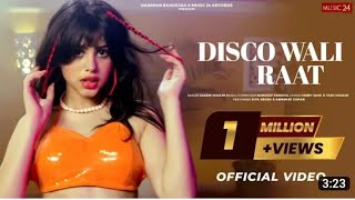 Disco Wali Raat (Official Video) Riva Arora | Sakshi Holkar |Mandeep Panghal|Latest hindi songs 2022