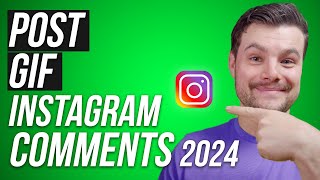 How To Post a Gif in Instagram Comments (2024)