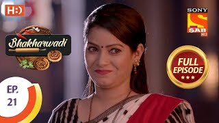 Bhakharwadi - Ep 21 - Full Episode - 11th March, 2019