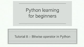 #8 bitwise operator in python hindi - Python Learning for Beginners