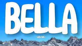 Bella - Wolfine (Lyrics/Letra)
