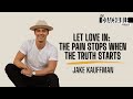 Let Love In: The Pain Stops When the Truth Starts | Jake Kauffman | The Coachable Podcast