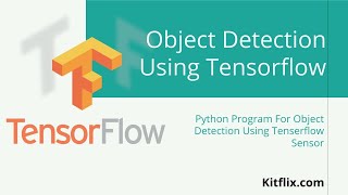 Object Detection Using Tensorflow and Python