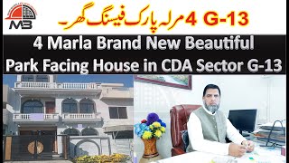 111 Sq yards 25 x 40 Brand New Beautiful Park Facing House  in CDA Sector G 13 ISB