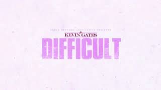 Kevin Gates - Difficult [slowed]