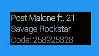 Roblox Song Id Code For Savage