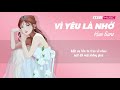 HAN SARA | VÌ YÊU LÀ NHỚ | LYRIC VIDEO