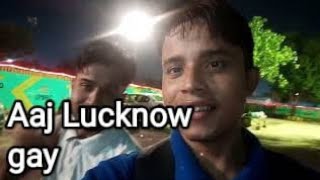 aaj lucknow gay||.   😊😊😊😎😎