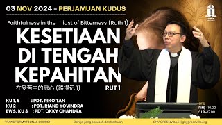 Kesetiaan Di Tengah Kepahitan - Pdt. Riko Tan