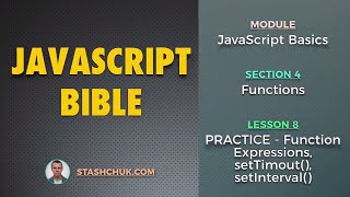08: PRACTICE - Function Expressions, setTimout, setInterval (JAVASCRIPT BASICS - Functions)
