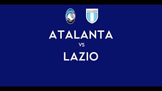 ATALANTA - LAZIO | 2-2 Live Streaming | SERIE A