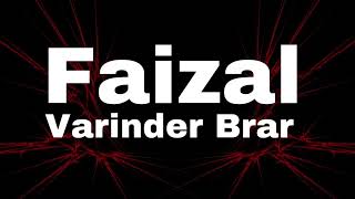 Faizal : Varinder Brar | Slowed Reverb | version 2022 | Shayan SA Studio