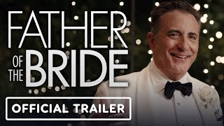 Father of the Bride -  Trailer (2022) Andy Garcia, Gloria Estefan, Adria Arjona