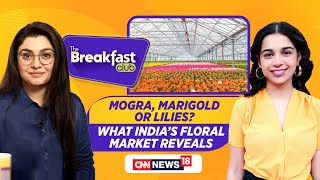 LIVE | The Breakfast Club | Experience The Indian Floral Market | Mogra, Marigold, Lilies | News18