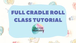 Full Cradle Roll Class Training