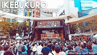 [4K Tokyo]Ikebukuro Jazz Festival 2022 [2022.5.22]