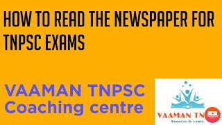 How to read the newspaper for TNPSC EXAMS | current affairs| நடப்பு நிகழ்வுகள்| group 1, 2,2a,4