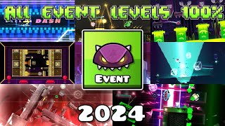 ALL 2024 EVENT LEVELS 100% | Geometry dash 2.2