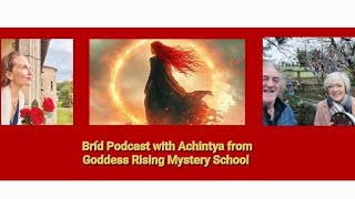 Solas Brigid special- our podcast with Achintya Devi from the Goddess Rising Mystery School ❤️