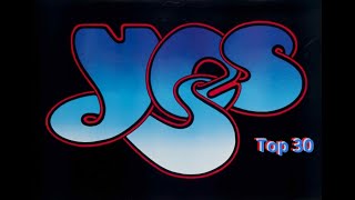 Yes - Top 30 Songs My tribute to the greatest band ever.