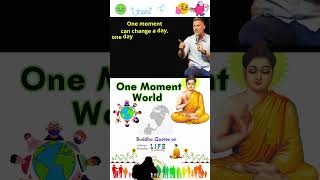 Buddha Quotes 134 One moment World #shorts