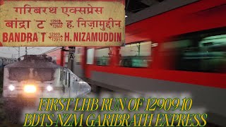 FIRST LHB RUN !! GARIBRATH EXPRESS 12909/10 BANDRA TERMINUS - HAZRAT NIZAMUDDIN. GARIBRATH EXPRESS.