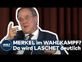 BUNDESTAGSWAHL: Merkel macht keinen Wahlkampf für ihn? Plötzlich wird Armin Laschet deutlich