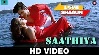 Saathiya | Love Shagun | Kunal Ganjawala, Rishi Singh | Anuj Sachdeva, Nidhi Subbaiah