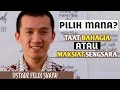 TAAT BAHAGIA,MAKSIAT SENGSARA!!! - Ustadz Felix Siauw