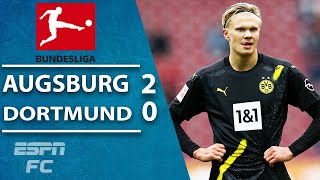 Erling Haaland & Borussia Dortmund STUNNED by Augsburg | ESPN FC Bundesliga Highlights