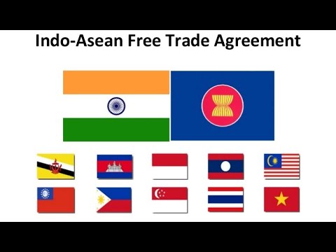 भारत-आसियान मुक्त व्यापार समझौता || India-ASEAN Free Trade Agreement ...