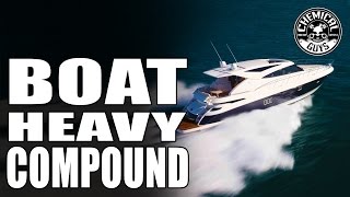 How To Remove Boat Oxidation - Chemical Guys Boat Heavy Compound - Marine and Watercraft