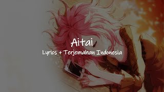 Aitai - Masawo ( Cover by Lime ) Lyrics+Terjemahan Indonesia