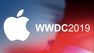 WWDC 2019 JUNE Apple Presentation