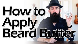 How to Apply Beard Butter